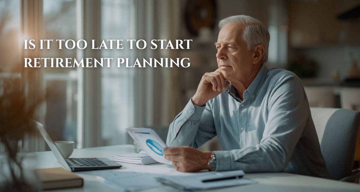 Is it too late to start retirement planning
